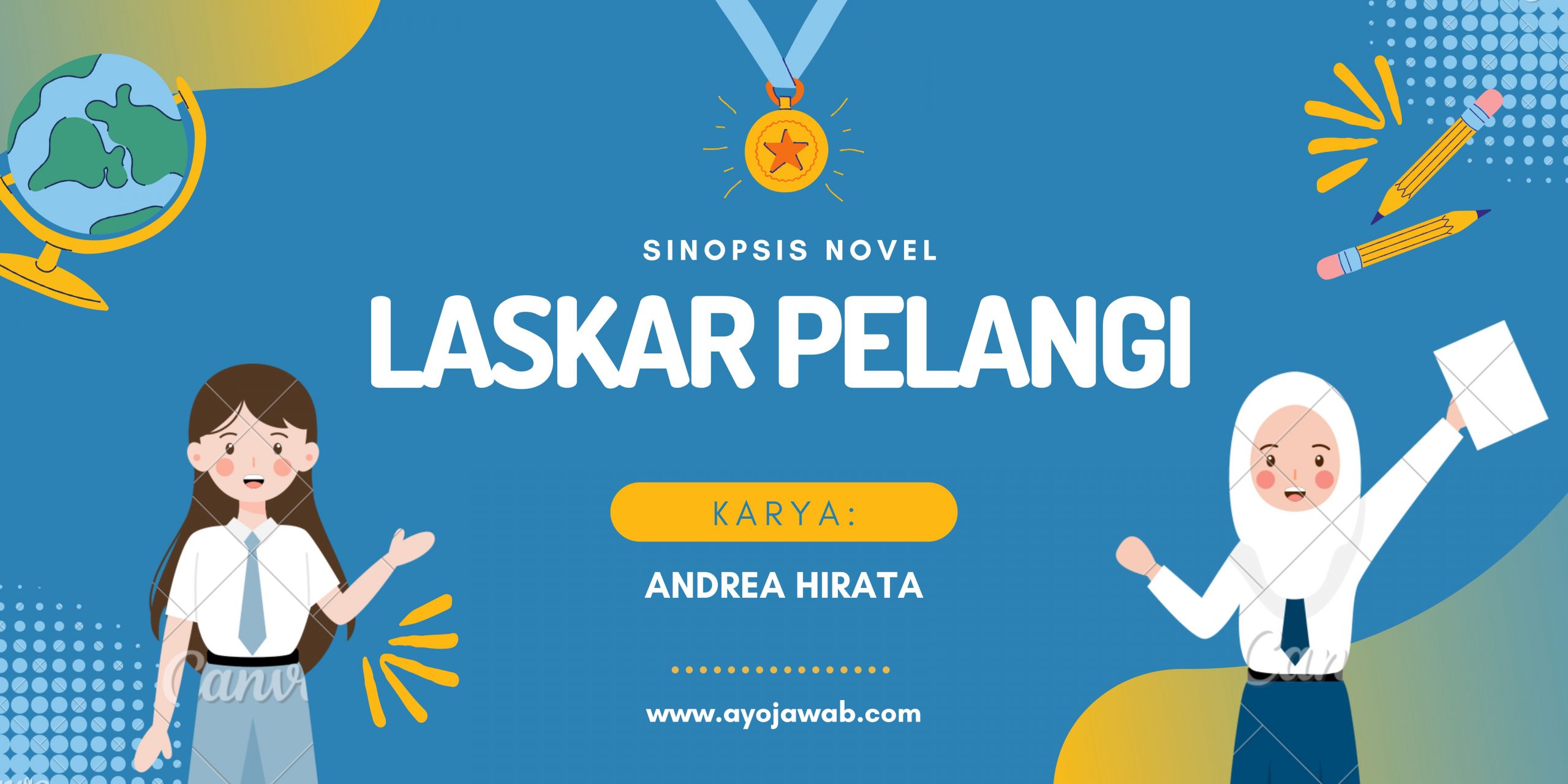 Sinopsis Novel Laskar Pelangi Singkat dan Jelas